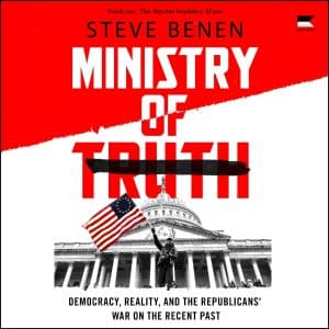 Book Review | Ministry of Truth: Democracy, Reality, and the Republicans’ War on the Recent Past